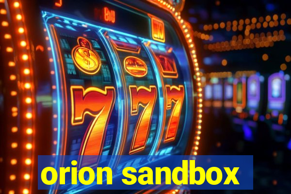 orion sandbox